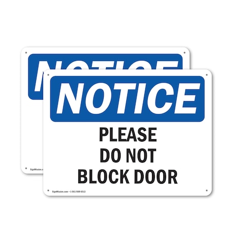 Signmission Please Do Not Block Door, 10 in W x Rectangle, Plastic OS-2PACK-NS-P-710-L-17374